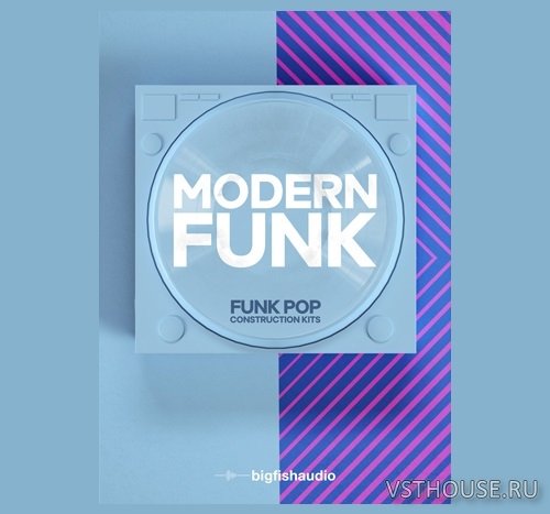 Big Fish Audio - Modern Funk Funk-Pop Construction Kits