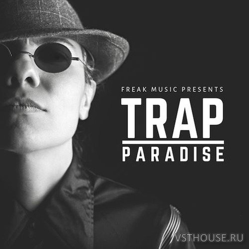 Freak Music - Trap Paradise (MIDI, WAV, SPiRE, KEYZONE CLASSiC)