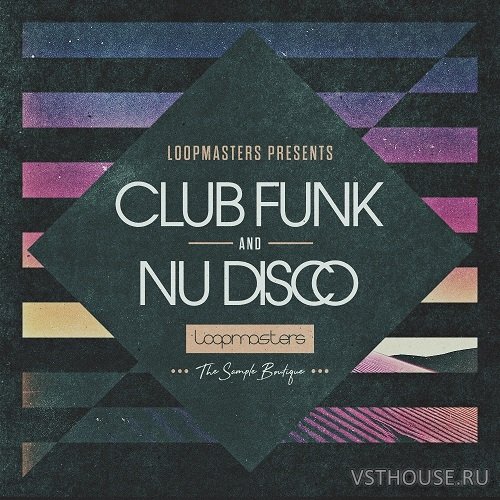 Loopmasters - Club Funk & Nu Disco (WAV)