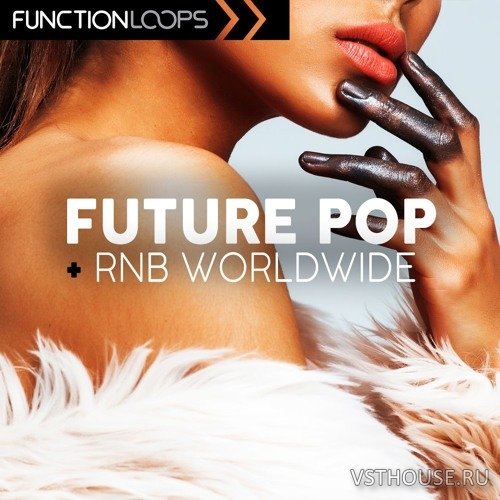 Function Loops - Future Pop & RnB Worldwide (MIDI, SYNTH PRESET, WAV)