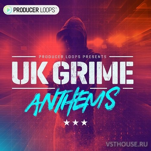 Producer Loops - UK Grime Anthems (MIDI, WAV)
