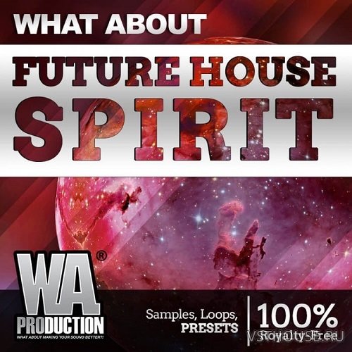 W.A.Production - What About Future House Spirit