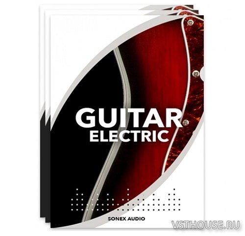 Sonex Audio - Electric Guitars (KONTAKT)