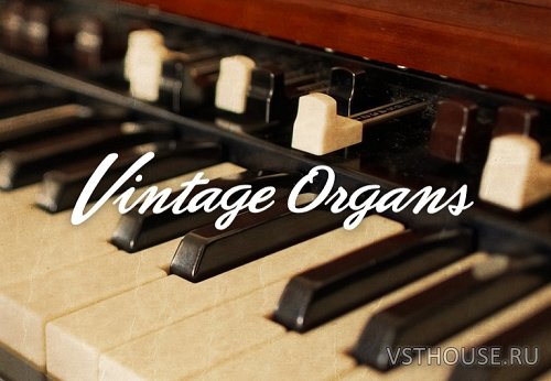 Native Instruments - Vintage Organs v1.5 (KONTAKT)