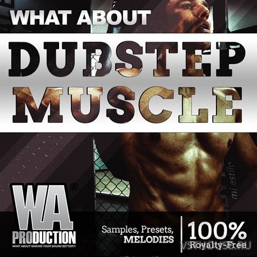W. A. Production - What About Dubstep Muscle