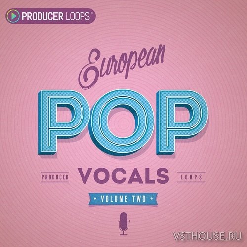 Producer Loops - European Pop Vocals Vol 2 (WAV, MIDI)