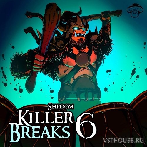Shroom - Killer Breaks Vol 6 (WAV)
