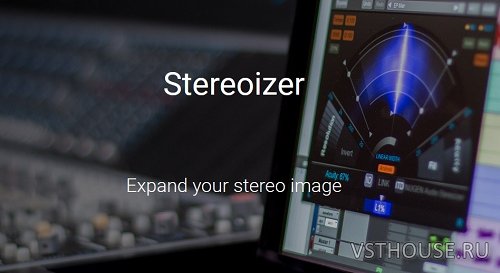 NUGEN - Audio Stereoizer 3.4.0.1 VST, VST3, RTAS, AAX, AU WIN.OSX x86