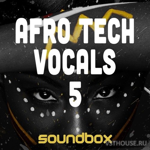 Soundbox - Afro Tech Vocals 5 (WAV)