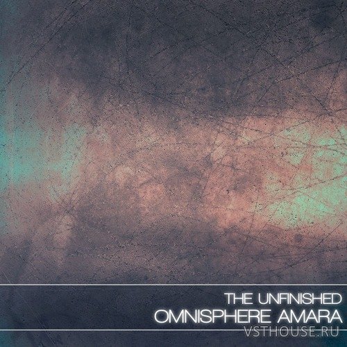 The Unfinished - Omnisphere Amara (OMNISPHERE)