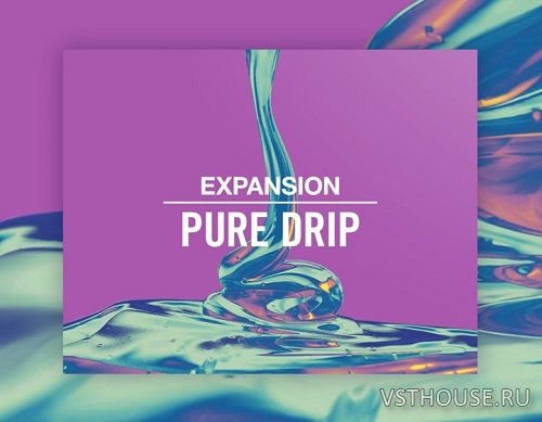 Native Instruments - Pure Drip Expansion