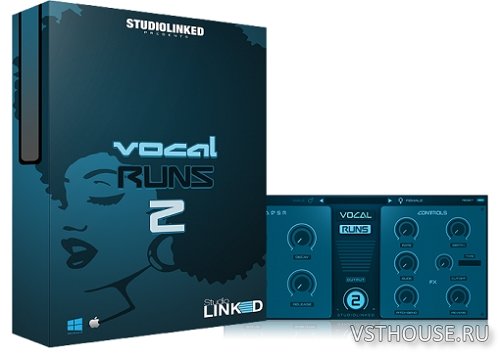 StudioLinked - Vocal Runs 2 VSTi, AUi WIN.OSX x86 x64