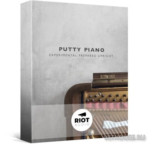 Riot Audio - Putty Piano (KONTAKT)