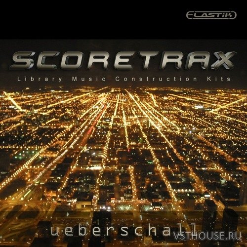 Ueberschall - Scoretrax (ELASTIK)