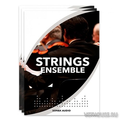 Sonex Audio - Strings Ensemble (KONTAKT)