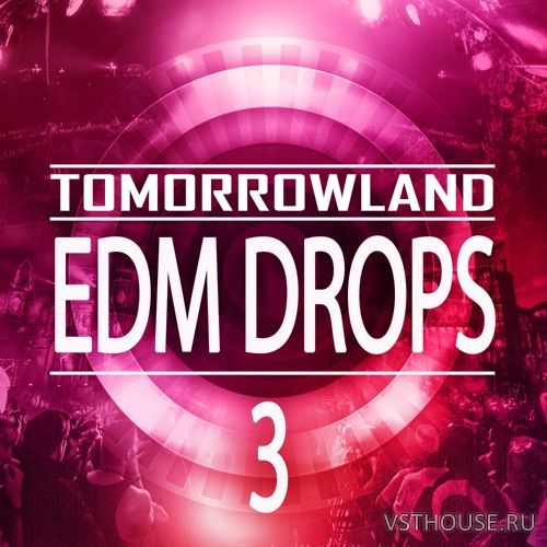Mainroom Warehouse - Tomorrowland EDM Drops 3 (MIDI, WAV)