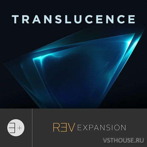 Output - Translucence v2.01 REV Expansion (KONTAKT)