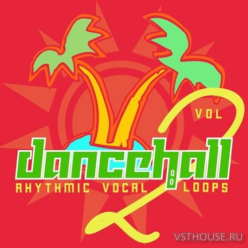 HQO - Dancehall Rhythmic Vocal Loops Vol.2 (WAV)