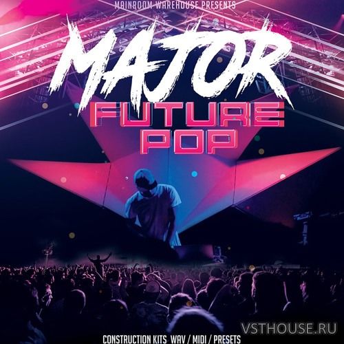 Mainroom Warehouse - Major Future Pop