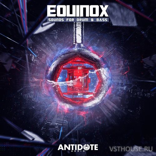 Antidote Audio - Equinox - Sounds for Drum & Bass (WAV)