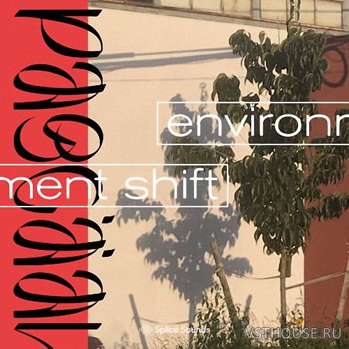 Splice Sounds - Pascaal Environment Shift Sample Pack (WAV)