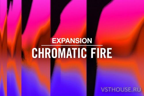 Native Instruments - Chromatic Fire Expansion