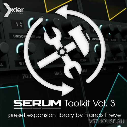 Xfer Records - Serum Toolkit 3 Serum Preset Pack by Francis Preve (SYN