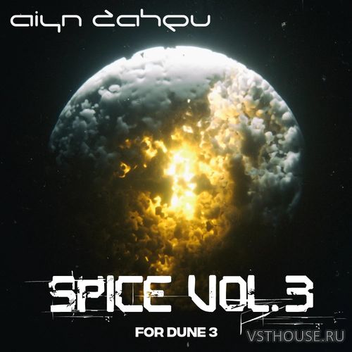 Aiyn Zahev Sounds - DUNE 3 Spice Vol.3 (DUNE 3, MIDI, ABLETON)