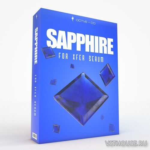 OCTVE.CO - Sapphire for Xfer Serum (SYNTH PRESET)