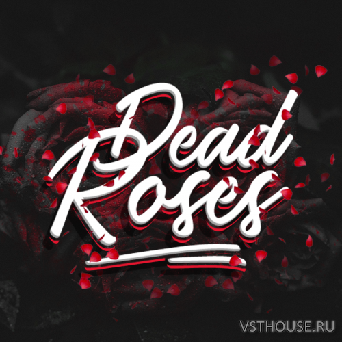 Industry Kits - Dead Roses (KONTAKT)