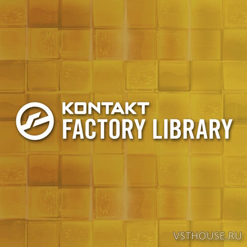 Native Instruments - Kontakt Factory Library v1.3.0 (KONTAKT)
