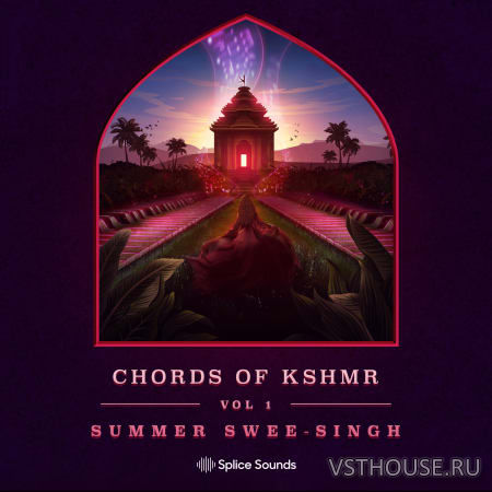 Splice Sounds - Chords of KSHMR