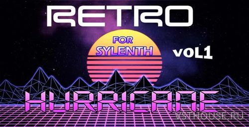 Producerbox - Retro Hurricane - Synthwave For Sylenth Vol. 1