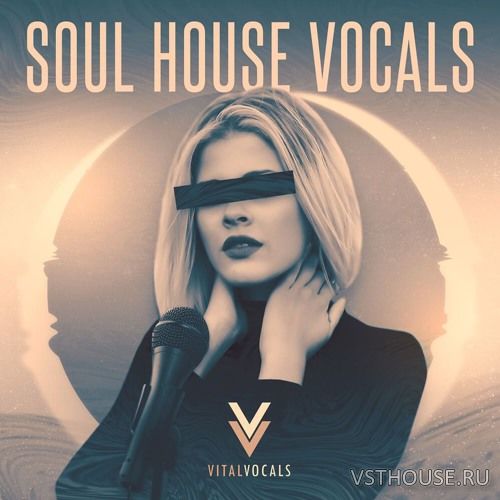 Vital Vocals - Soul House Vocals (WAV)