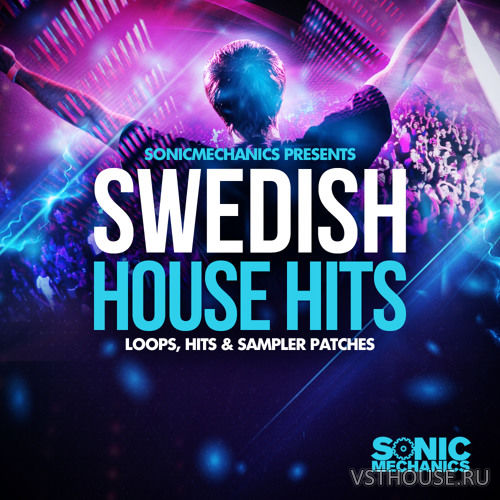 Sonic Mechanics - Swedish House Hits