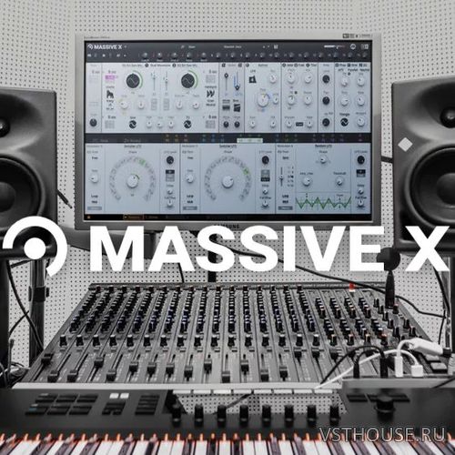 Native Instruments - Massive X 1.2.1 VSTi, AAX x64
