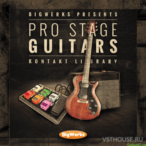 BigWerks - ProStage Guitars (KONTAKT)