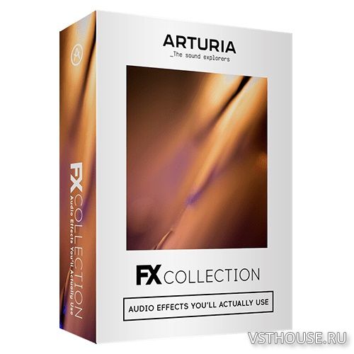 Arturia - FX Collection v1.0.0 VST, VST3 x64 R2R NO INSTALL