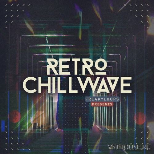 Freaky Loops - Retro Chillwave (WAV)