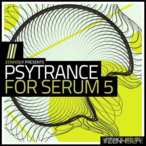 Zenhiser - Psytrance For Serum 5 (MIDI, WAV, SERUM)