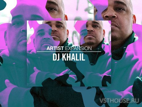 Native Instruments - Artist Expansion DJ Khalil v 1.0