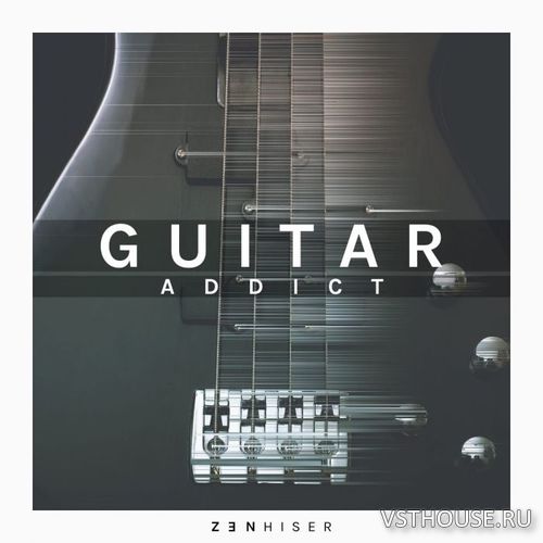 Zenhiser - Guitar Addict (MIDI, WAV)