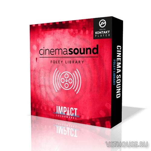 Impact Soundworks - Cinema Sound Foley Library (KONTAKT)