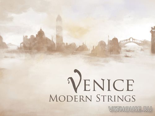Fluffy Audio - Venice Modern Strings (KONTAKT) PART 1-5
