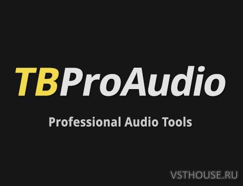 TBProAudio - bundle 2020.4 STANDALONE, VST, VST3, RTAS, AAX x86 x64