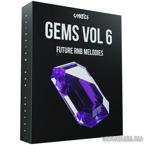 Cymatics - Gems Vol 6 - Future RnB Melodies (MIDI, WAV)