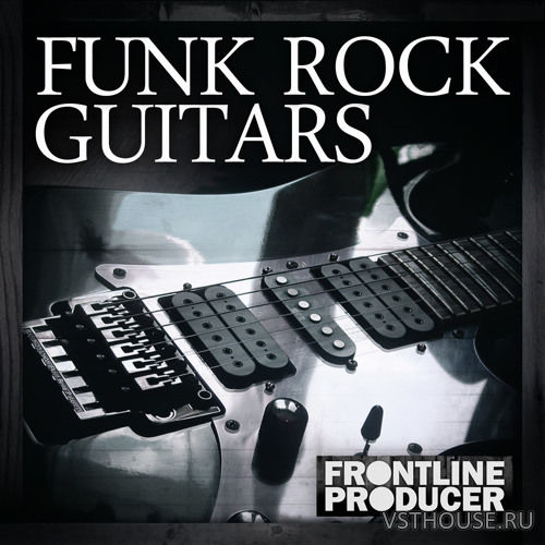 Frontline Producer - Funk Rock Guitars (REX2, WAV)