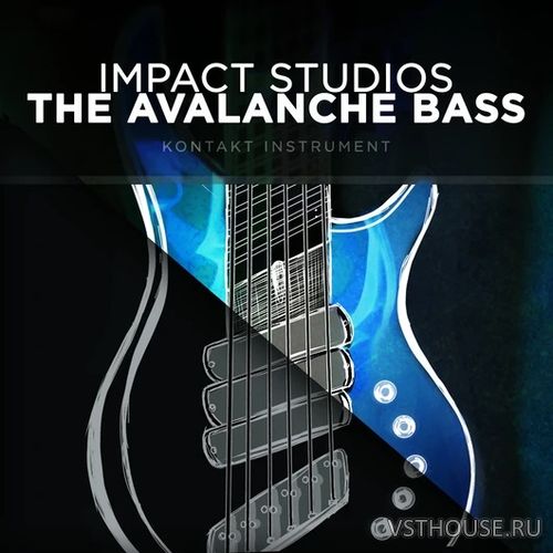 Impact Studios - The Avalanche Bass (DI+PRO) (KONTAKT)