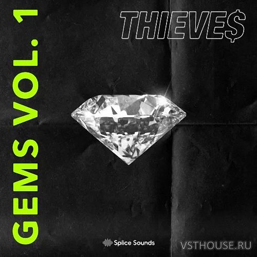 Splice Sounds - THIEVES Gems Vol. 1 (WAV)