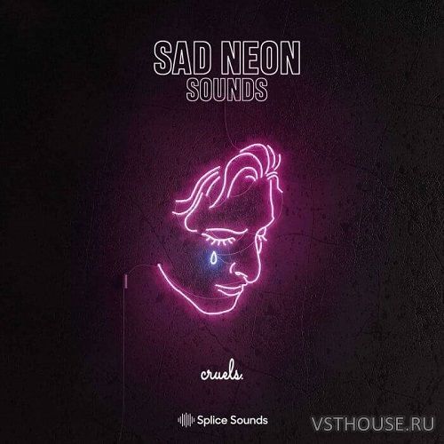 Splice Sounds - Cruels Sad Neon Sounds Sample Pack (WAV, SERUM)